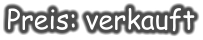 Preis: verkauft